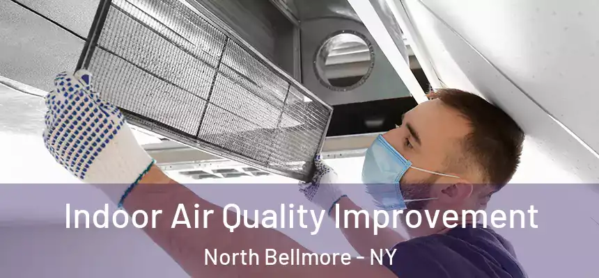  Indoor Air Quality Improvement North Bellmore - NY