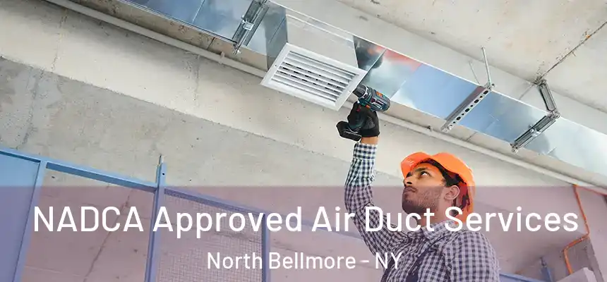  NADCA Approved Air Duct Services North Bellmore - NY