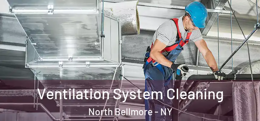  Ventilation System Cleaning North Bellmore - NY